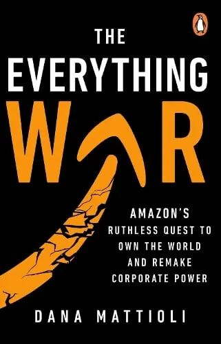 Dana Mattioli The Everything War