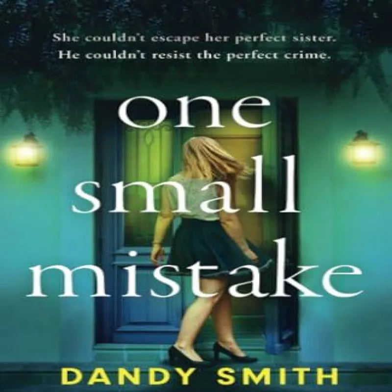 Dandy Smith One Small Mistake: An addictive & heart racing new thriller Multicolor