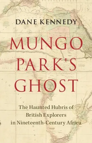 Dane Kennedy Mungo Park's Ghost