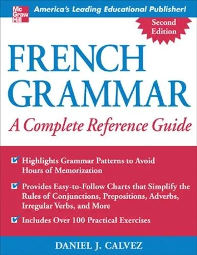 Daniel Calvez French Grammar: A Complete Reference Guide