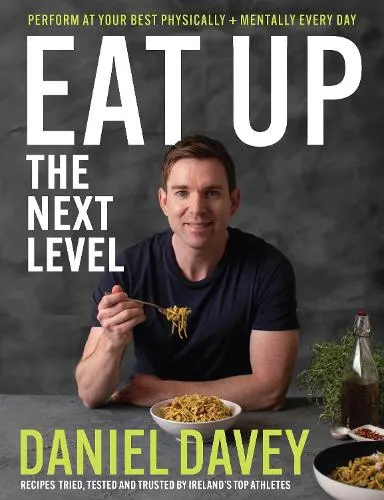 Daniel Davey Eat Up – The Next Level