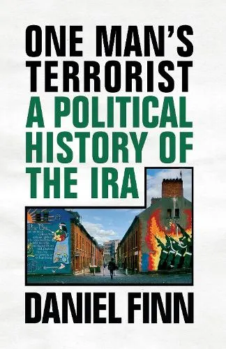 Daniel Finn One Man's Terrorist