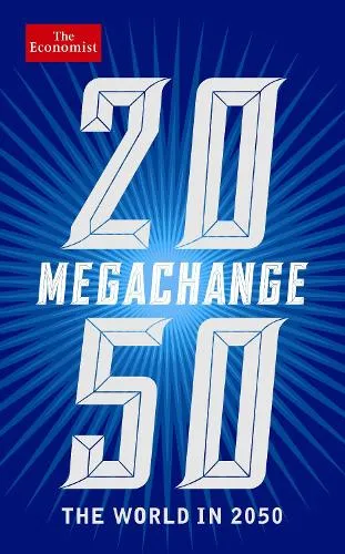 Daniel Franklin The Economist: Megachange