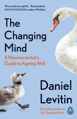 Daniel Levitin The Changing Mind