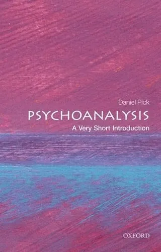 Daniel Pick Psychoanalysis