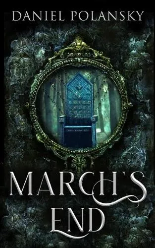 Daniel Polansky March's End