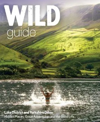 Daniel Start Wild Guide Lake District and Yorkshire Dales