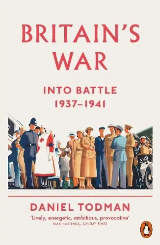 Daniel Todman Britain's War