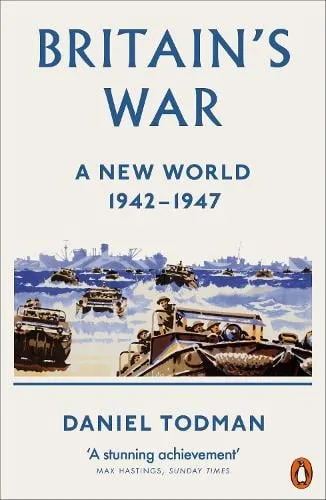 Daniel Todman Britain's War