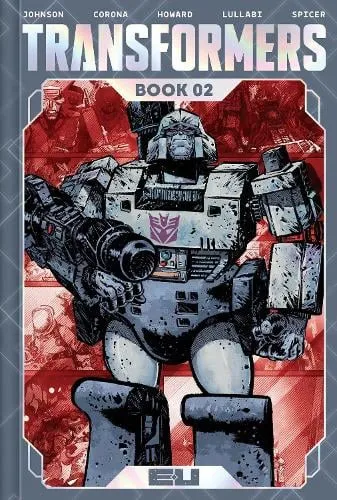 Daniel Warren Johnson Transformers Deluxe Edition Book Two