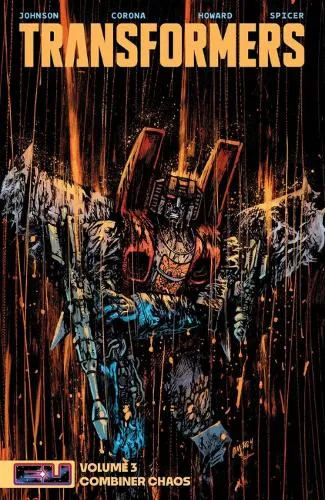 Daniel Warren Johnson Transformers Vol. 3