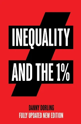 Danny Dorling Inequality and the 1%