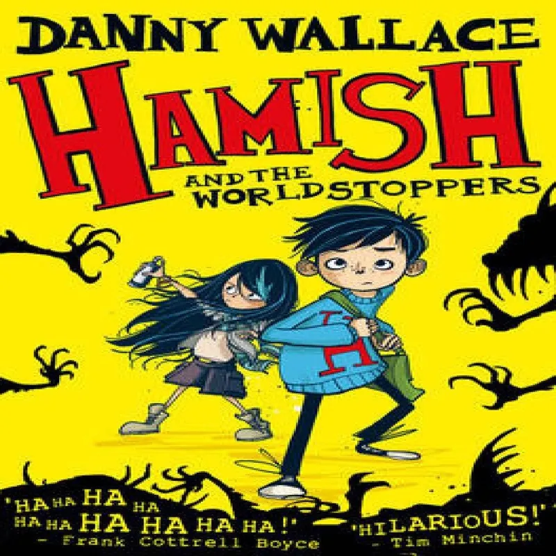 Danny Wallace Hamish and the WorldStoppers