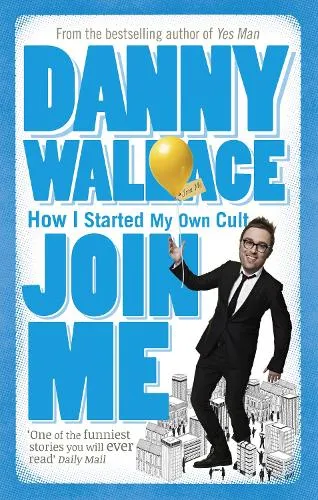 Danny Wallace Join Me