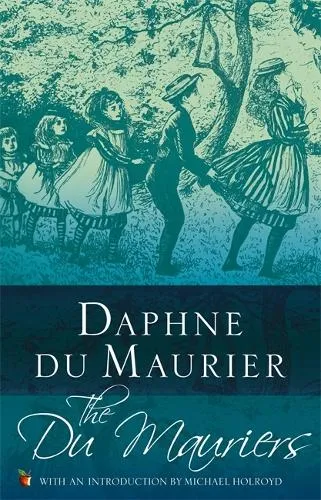 Daphne du Maurier The Du Mauriers