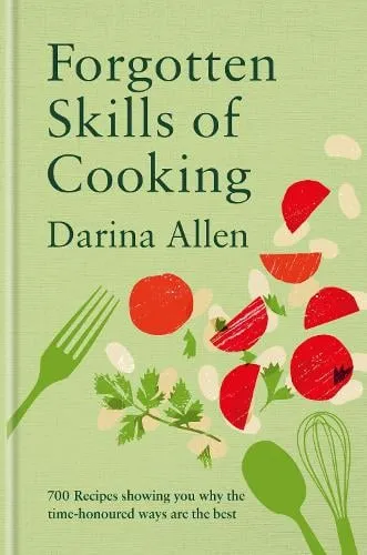 Darina Allen Forgotten Skills of Cooking