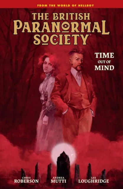 Dark Horse Comics,U.S. British Paranormal Society: Time Out Of Mind