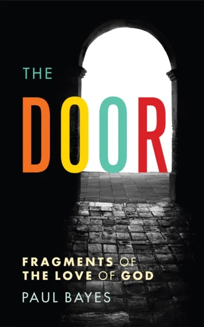 Darton, Longman & Todd Ltd The Door : Fragments Of The Love Of God