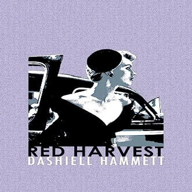 Dashiell Hammett Red Harvest