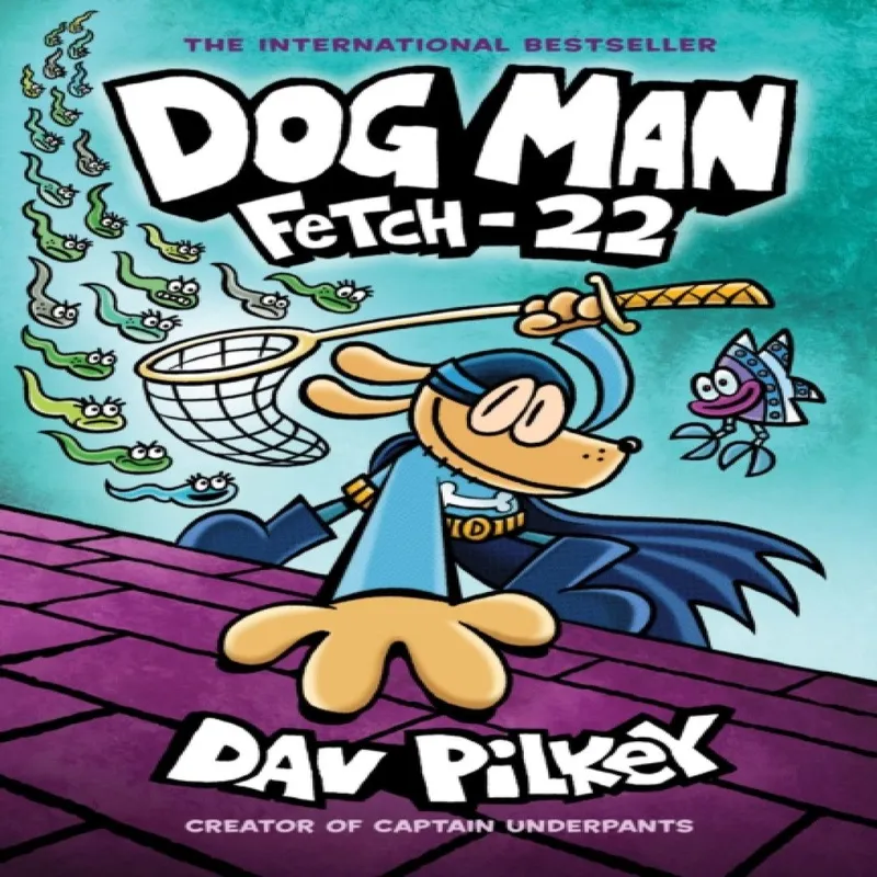 Dav Pilkey Dog Man: Fetch-22