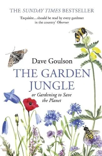 Dave Goulson The Garden Jungle