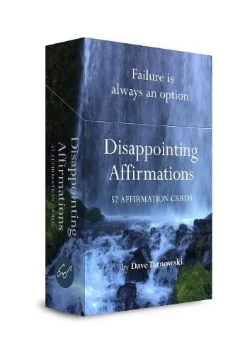 Dave Tarnowski Dissapointing Affirmations Card deck