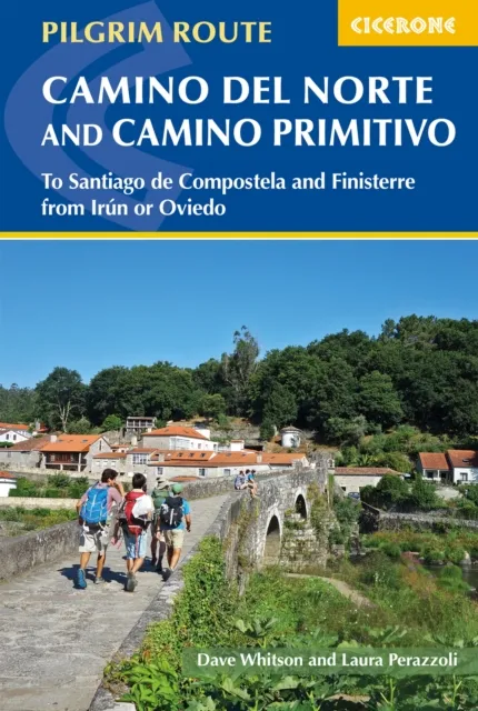 Dave Whitson The Camino del Norte and Camino Primitivo