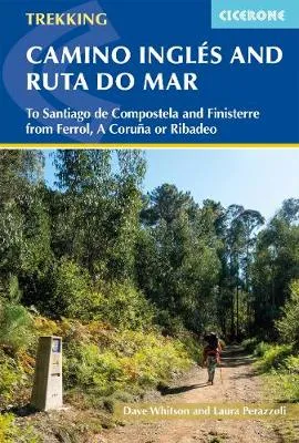Dave Whitson The Camino Ingles and Ruta do Mar