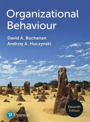 David A. Buchanan Organizational Behaviour