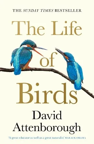David Attenborough The Life of Birds