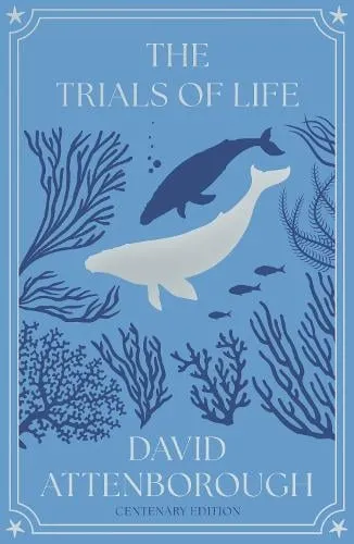 David Attenborough The Trials of Life