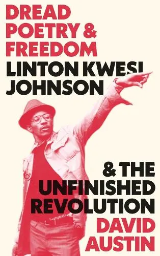 David Austin Dread Poetry and Freedom
