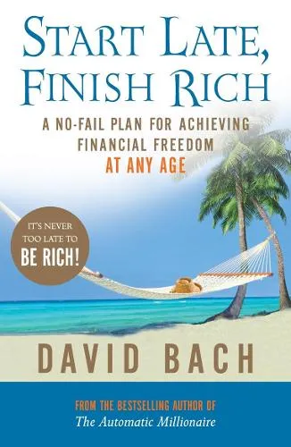 David Bach Start Late, Finish Rich