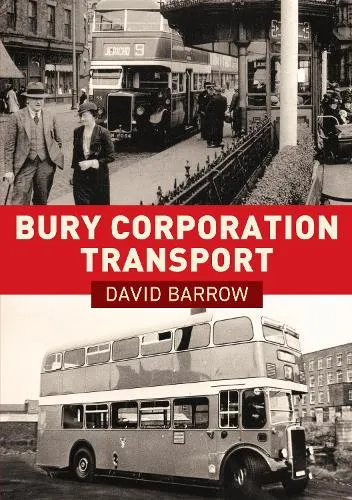 David Barrow Bury Corporation Transport