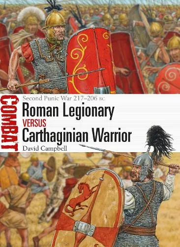 David Campbell Roman Legionary vs Carthaginian Warrior