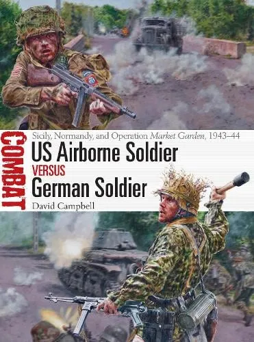 David Campbell US Airborne Soldier vs German Soldier
