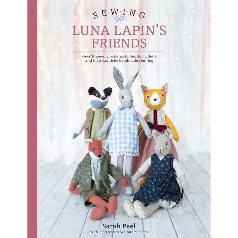 Sarah Peel Sewing Luna Lapin's Friends