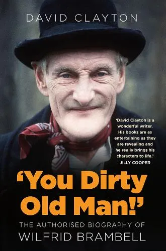 David Clayton 'You Dirty Old Man!'