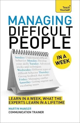 David Cotton Managing Difficult People in a Week