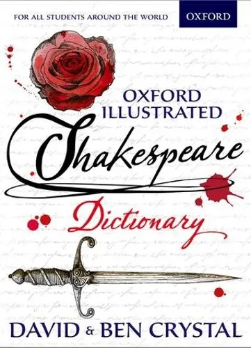 David Crystal Oxford Illustrated Shakespeare Dictionary