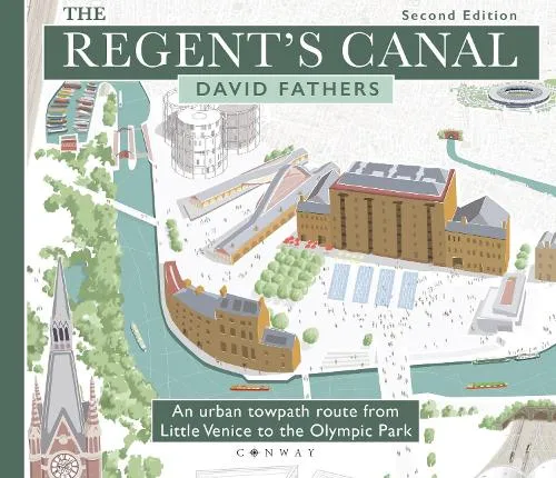David Fathers The Regent's Canal Second Edition