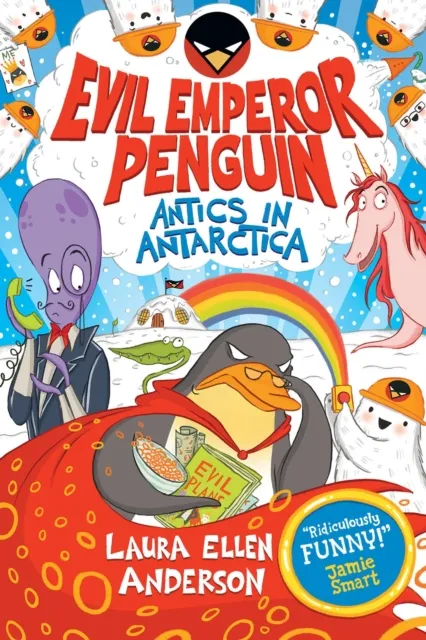 Laura Ellen Anderson Evil Emperor Penguin: Antics in Antarctica