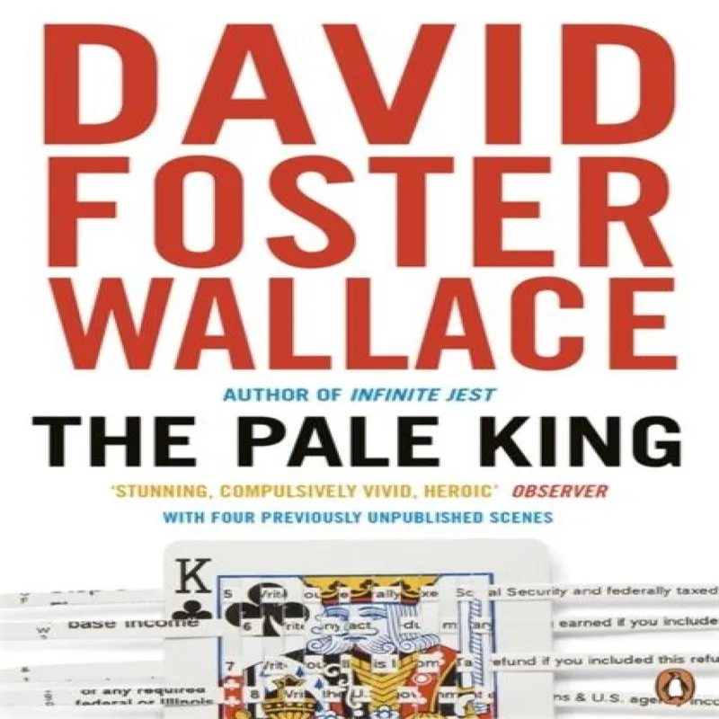 David Foster Wallace The Pale King