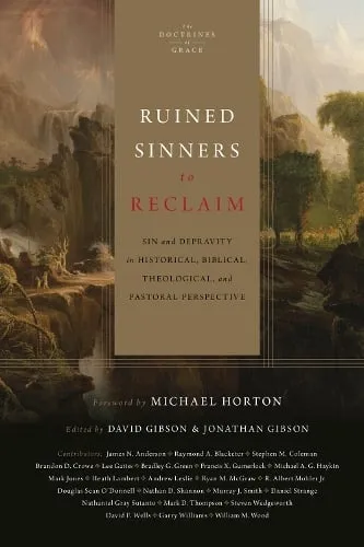 David Gibson Ruined Sinners to Reclaim