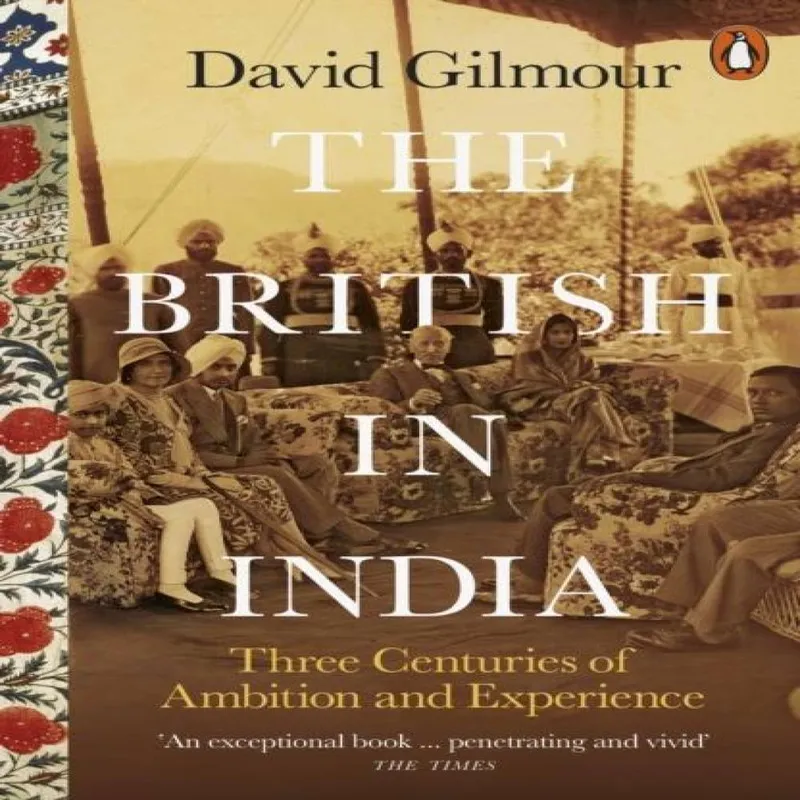 David Gilmour The British in India