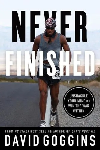David Goggins Never Finished