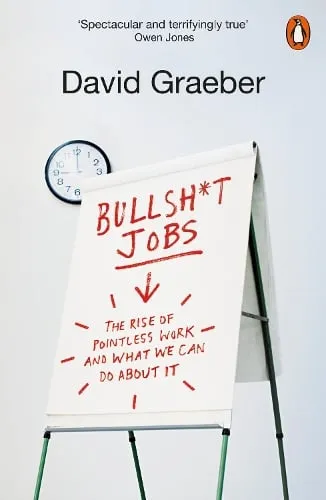 David Graeber Bullshit Jobs
