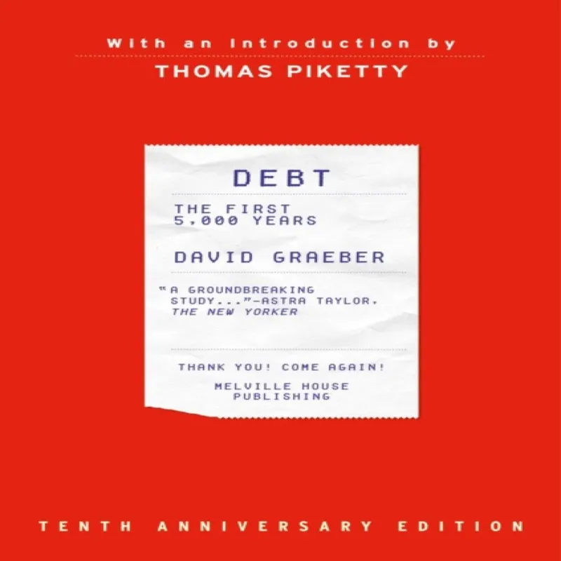 David Graeber Debt, 10th Anniversary Edition Hardback Book Multicolor