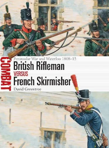 David Greentree British Rifleman vs French Skirmisher