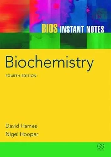David Hames Bios Instant Notes in Biochemistry